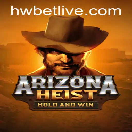 ArizonaHeist: An Adrenaline-Fueled Adventure in Modern Gaming