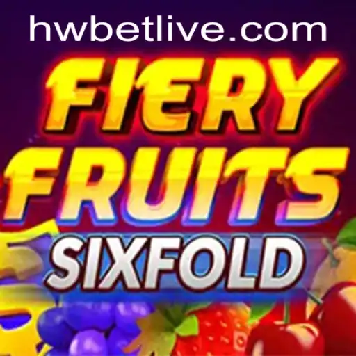 FieryFruitsSixFold: Unveiling the Excitement of HW BET
